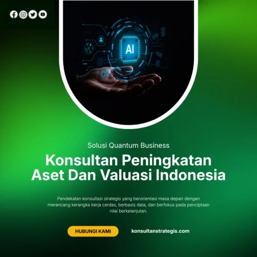 Konsultan Peningkatan Aset dan Valuasi Indonesia
