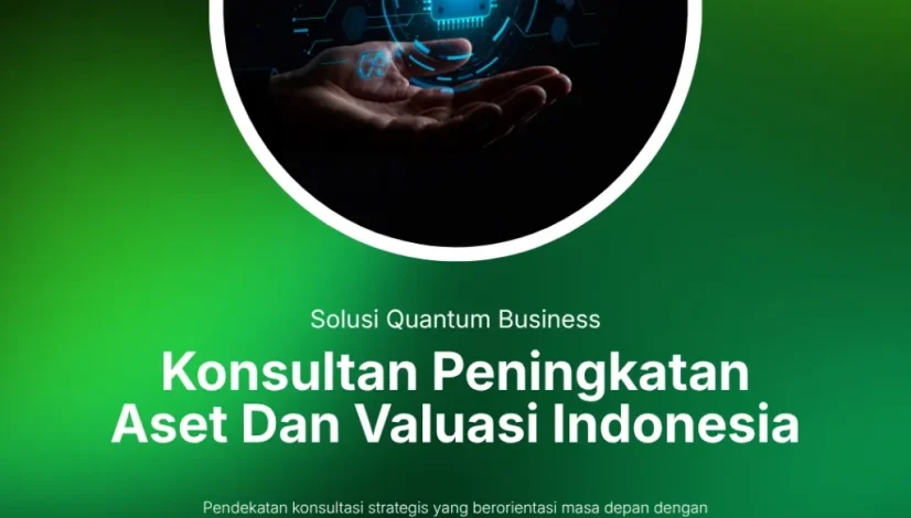 Konsultan Peningkatan Aset dan Valuasi Indonesia
